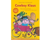 Cowboy Klaus: Das pupsende Pony und andere Abenteuer